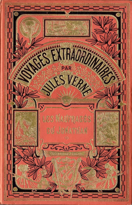 Couverture des "Naufragés du « Jonathan »", Jules Verne, 1909 | Par Editions HETZEL — Couverture des Naufragés du Jonathan, aux éditions Hetzel, 1909, Domaine public, https://commons.wikimedia.org/w/index.php?curid=66269609