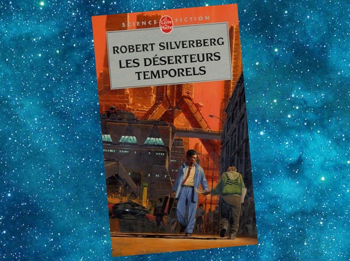 Les Déserteurs temporels | The Time-Hoppers | Robert Silverberg | 1967