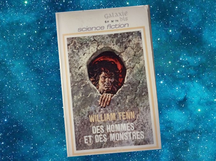 Des Hommes et des Monstres | Of Men and Monsters | William Tenn | 1968