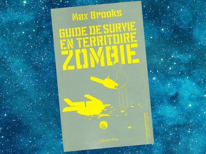 Guide de Survie en Territoire Zombie | The Zombie Survival Guide | Max Brooks | 2003