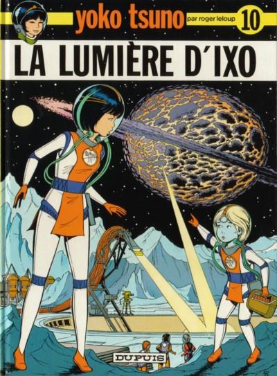 Yoko Tsuno - Tome 10 - La Lumière d'Ixo | Roger Leloup | 1980