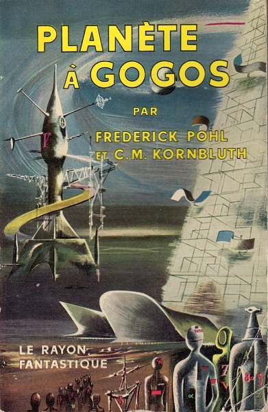 Planète à Gogos @ 1958 Hachette/Gallimard, Le Rayon Fantastique