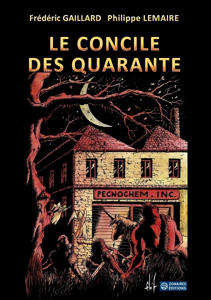 Le concile des quarante @ 2021 Zonaires Editions | Illustration de couverture @ Philippe Lemaire