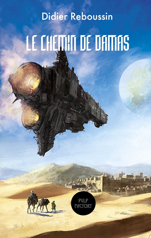 Le Chemin de Damas | Didier Reboussin | 2021