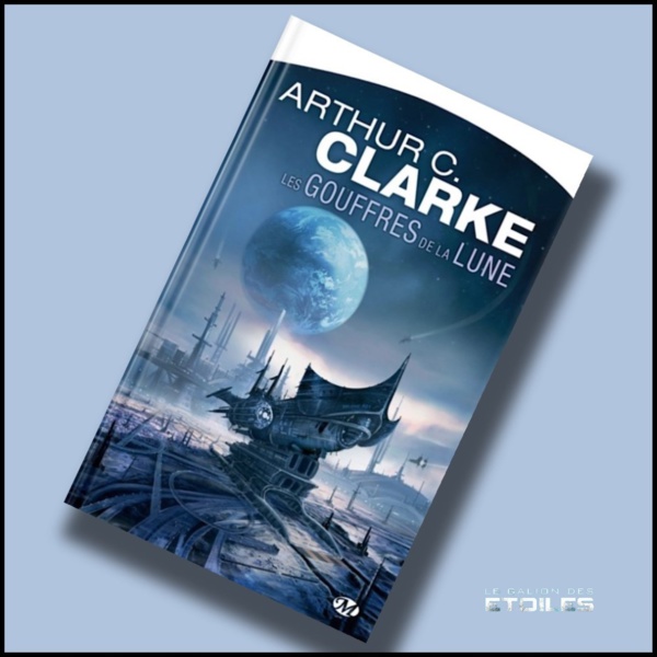 Les Gouffres de la Lune | A Fall of Moondust | Arthur C. Clarke | 1961