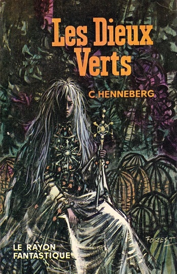 © 1961 Hachette, Le Rayon fantastique | Illustration de couverture © Jean-Claude Forest © 1961 Hachette, Le Rayon fantastique | Illustration de couverture © Jean-Claude Forest