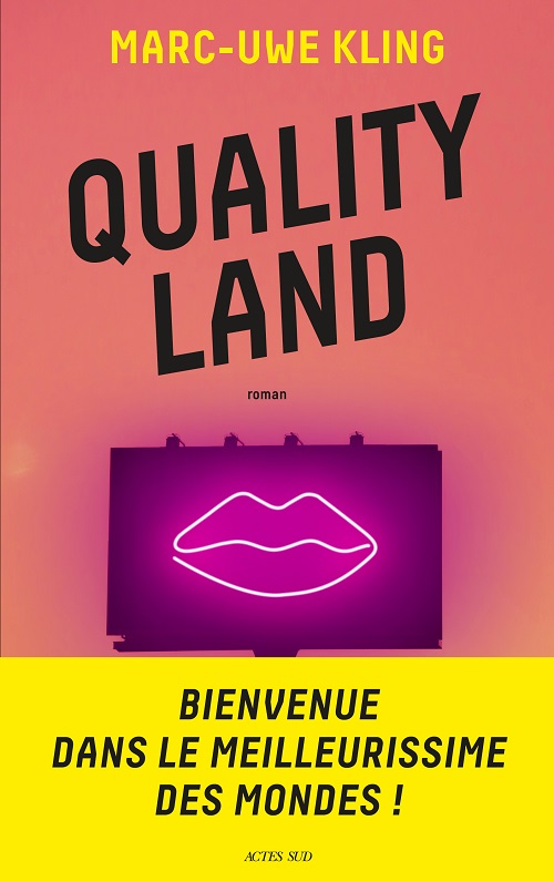 Quality Land @ 2021 Actes Sud | Illustration de couverture @ 2021 Getty Images | 🛒 Et VLAN, sur la pile à lire ! Quality Land @ 2021 Actes Sud | Illustration de couverture @ 2021 Getty Images | 🛒 Et VLAN, sur la pile à lire !