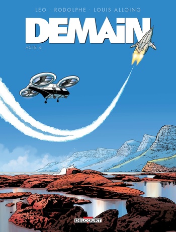 Demain - Acte 4 © 2024 Editions Delcourt