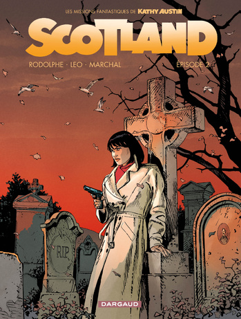 Scotland - Episode 2 © 2023 Editions Dargaud