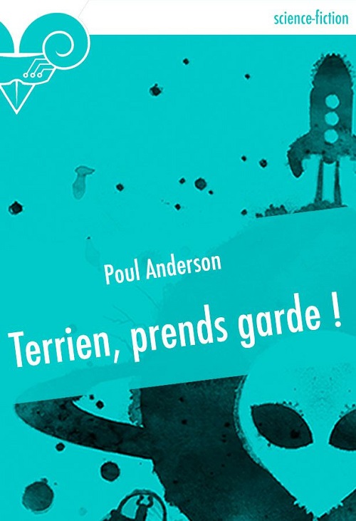 Terrien, prends garde ! (format numérique) @ Le Bélial' Terrien, prends garde ! (format numérique) @ Le Bélial'