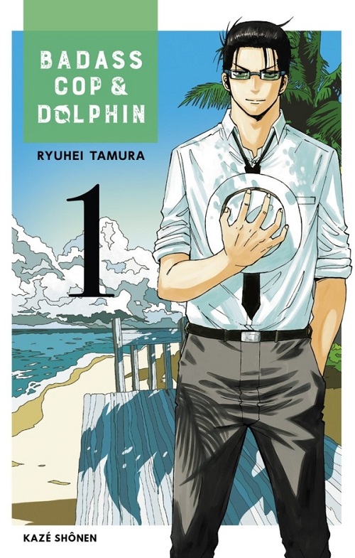 Badass Cop & Dolphin | Tome 1 | Ryuhei Tamura | 2019