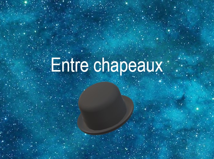 Copyright @ 2022 Le Galion des Etoiles | Entre chapeaux, fable du futur de Robert Yessouroun