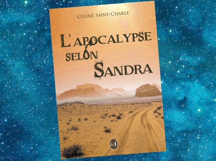 L'Apocalypse selon Sandra | Céline Saint-Charle | 2021