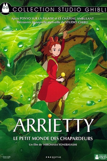 Arrietty : Le petit monde des Chapardeurs (Hiromasa Yonebayashi, 2010) Arrietty : Le petit monde des Chapardeurs (Hiromasa Yonebayashi, 2010)