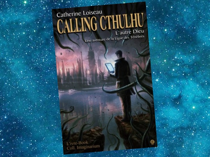 Calling Cthulhu : L'autre Dieu | Catherine Loiseau | 2014