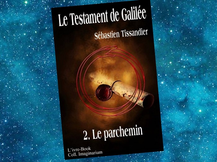 Le Testament de Galilée | Sébastien Tissandier | 2014-2015 Le Testament de Galilée | Sébastien Tissandier | 2014-2015