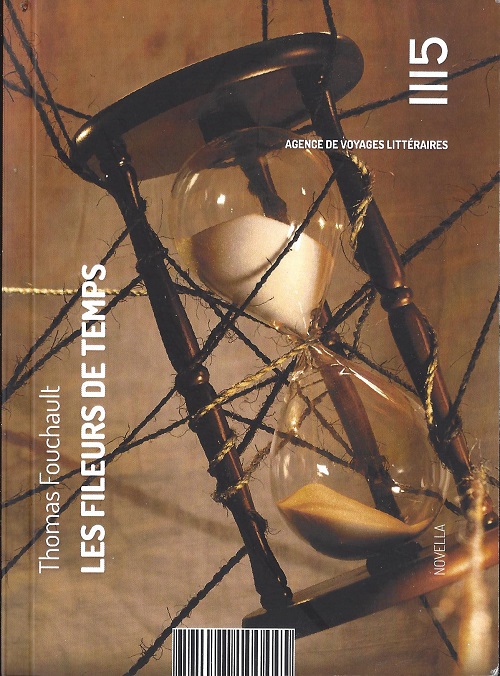 Les Fileurs de Temps | Thomas Fouchault | 2019 Les Fileurs de Temps | Thomas Fouchault | 2019