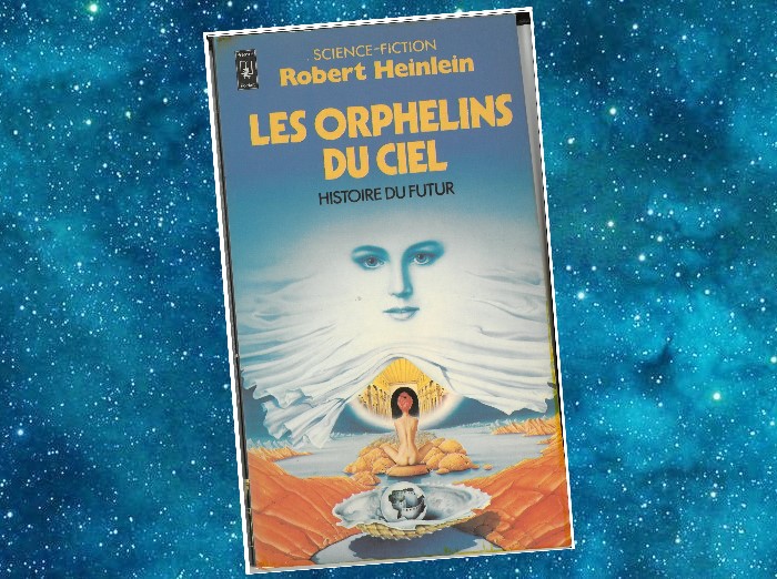 Les Orphelins du Ciel | Orphans of the Sky | Robert A. Heinlein | 1963