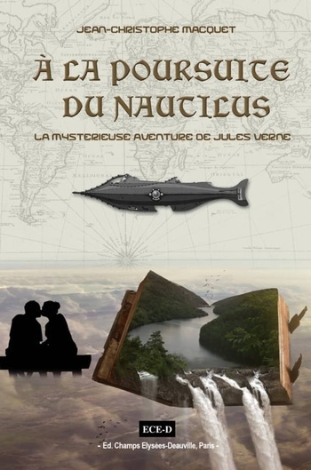 A la Poursuite du Nautilus - La mystérieuse Aventure de Jules Verne | Jean-Christophe Macquet | 2022 A la Poursuite du Nautilus - La mystérieuse Aventure de Jules Verne | Jean-Christophe Macquet | 2022