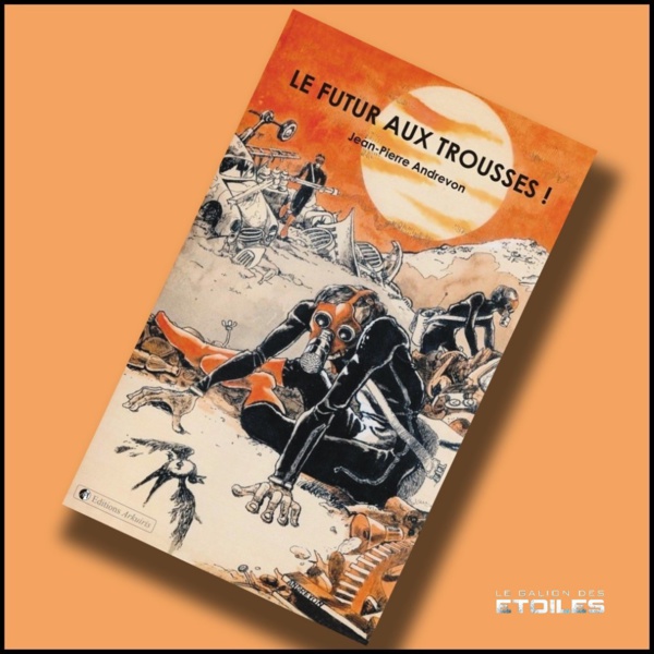 Le Futur aux Trousses ! | Jean-Pierre Andrevon | 2022