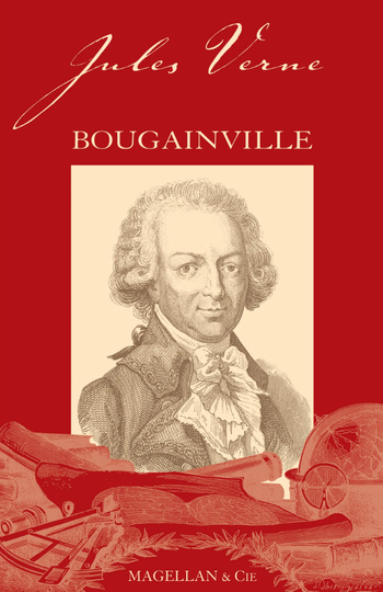 Bougainville, réédition (revue et enrichie) © 2011 Edition Magellan et Cie Bougainville, réédition (revue et enrichie) © 2011 Edition Magellan et Cie