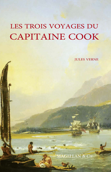 Les trois voyages du Capitaine Cook | Jules Verne | 1879