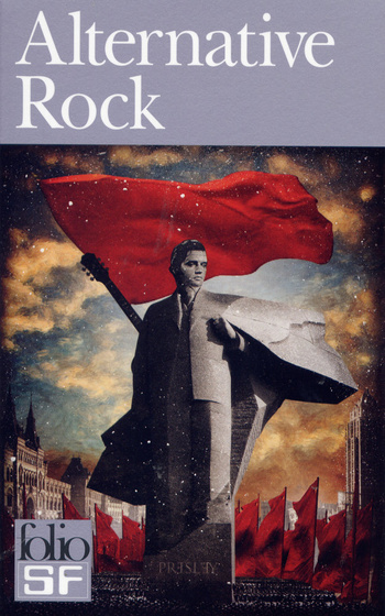 Alternative Rock @ 2014 Folio SF | Illustration de couverture @ Sam Van Olffen Alternative Rock @ 2014 Folio SF | Illustration de couverture @ Sam Van Olffen