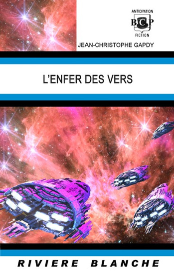 L'Enfer des Vers @ 2020 Rivière Blanche | Illustration de couverture @ Jean-Félix Lyon L'Enfer des Vers @ 2020 Rivière Blanche | Illustration de couverture @ Jean-Félix Lyon