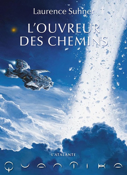 QuanTika | Tome 2 : L'Ouvreur des Chemins | Laurence Suhner | 2013