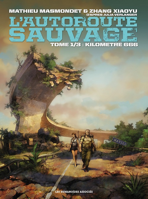 L'Autoroute sauvage | Tome 1 : Kilomètre 666 | Mathieu Masmondet, Zhang Xiaoyu | 2015