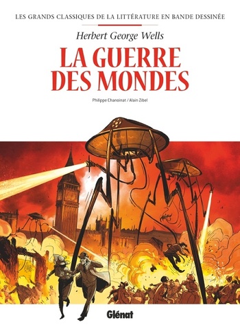 La Guerre des Mondes, réédition @ 2022 Glénat | Illustration de couverture @ Fred Vignaux La Guerre des Mondes, réédition @ 2022 Glénat | Illustration de couverture @ Fred Vignaux