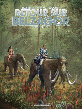 Retour sur Belzagor, épisode 1 © 2017 Les Humanoïdes Associés Retour sur Belzagor, épisode 1 © 2017 Les Humanoïdes Associés