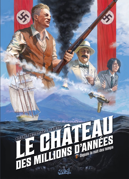 Le Château des millions d'Années | Tome 2 : Depuis la Nuit des Temps | Nolane, Przybylski, Vladetic | 2022