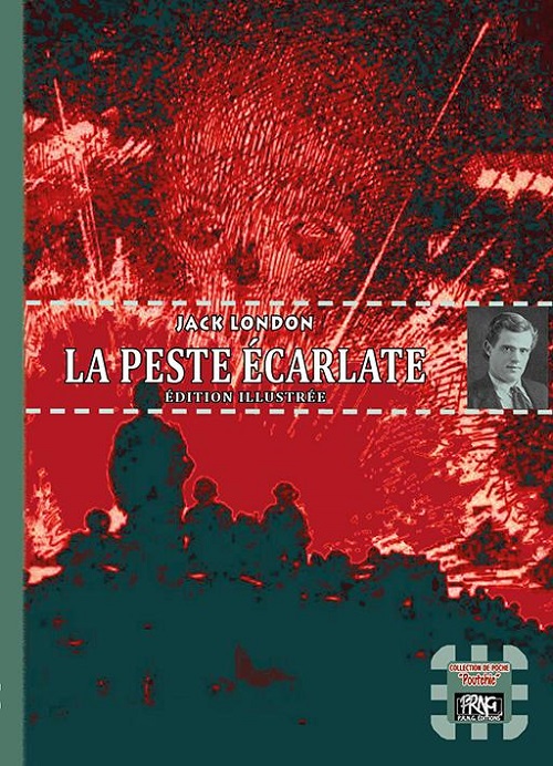 La Peste écarlate | The Scarlet Plague | Jack London | 1912