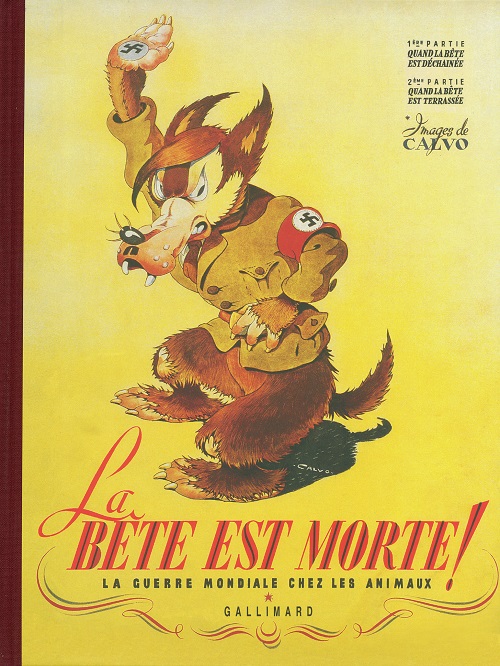 La Bête est morte ! | Calvo, Zimmermann, Dancette | 1944