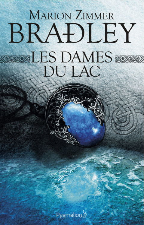 Les Dames du Lac @ 2016 éditions Pygmalion Les Dames du Lac @ 2016 éditions Pygmalion