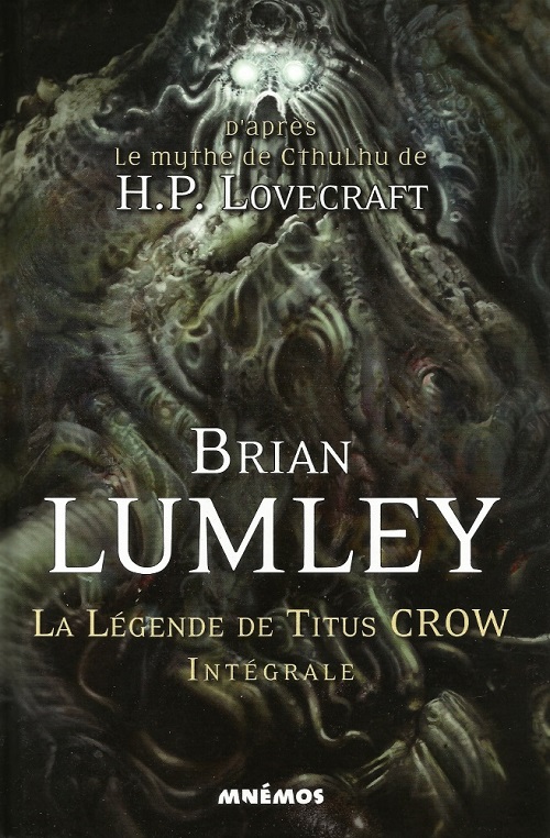 La Légende de Titus Crow | Titus Crow | Brian Lumley | 1974-1989