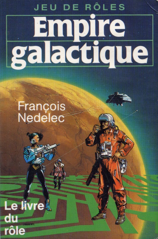 Empire galactique : Le Livre du Rôle @ 1984 Robert Laffont | Illustration de couverture @ Manchu Empire galactique : Le Livre du Rôle @ 1984 Robert Laffont | Illustration de couverture @ Manchu