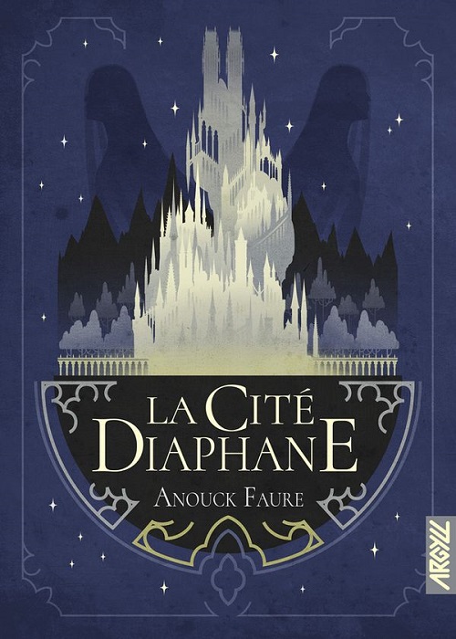 La Cité diaphane @ 2023 éditions Argyll | Illustration de couverture @ Xavier Collette
