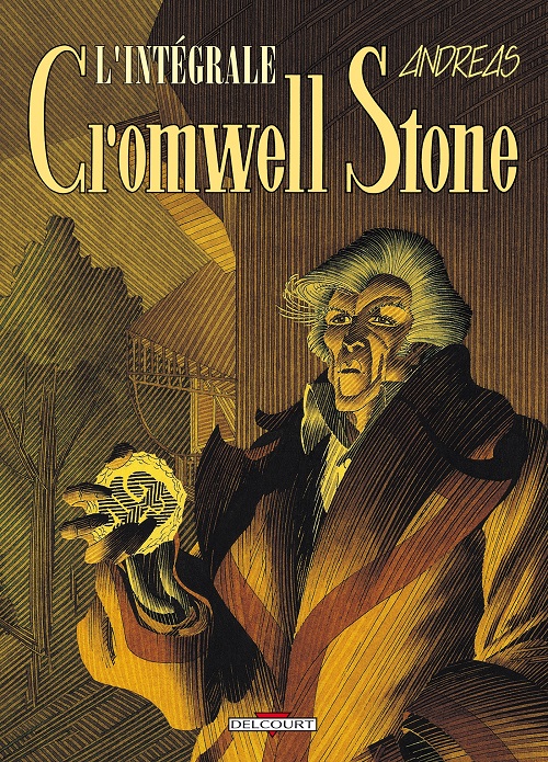 Cromwell Stone, intégrale @ 2013 Delcourt