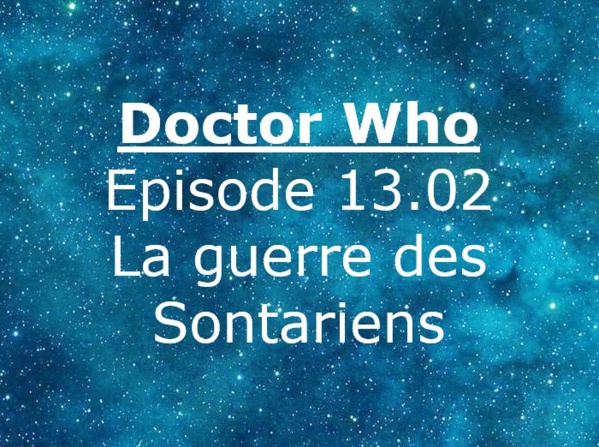 Doctor Who Episode 13.02 @ 2023 Le Galion des Etoiles