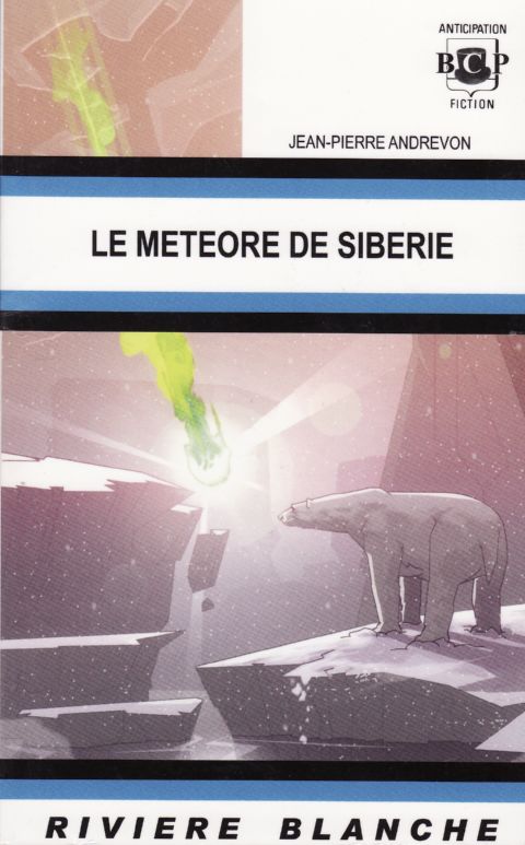 Le météore de Sibérie @ 2006 Rivière Blanche | Illustration de couverture @ Afif Khaled
