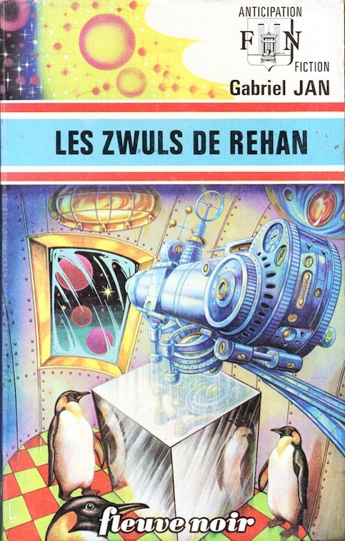 Les Zwüls de Réhan @ 1975 Fleuve Noir | Illustration de couverture @ René Brantonne | Source illustration : NooSFere (merci !)