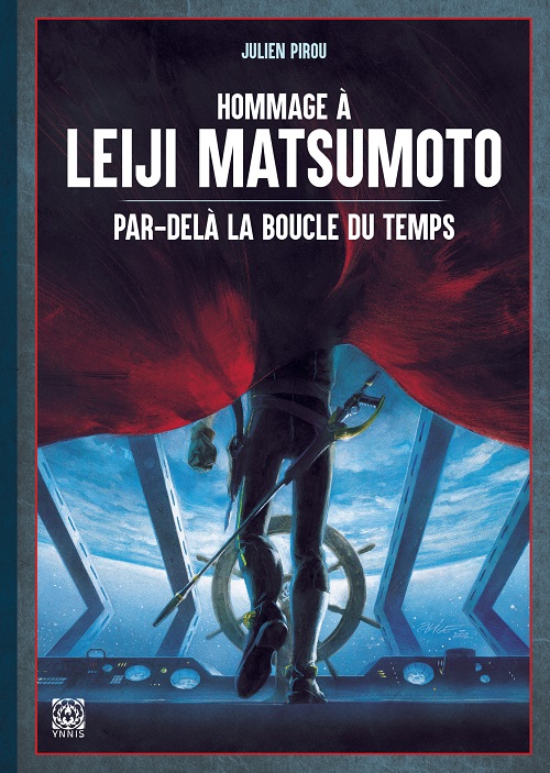 Hommage à Leiji Matsumoto : Par-delà la boucle du Temps | Julien Pirou | 2023