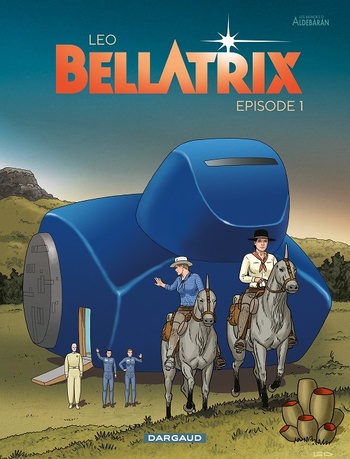 Bellatrix - Episode 1 © 2023 Dargaud | Illustration de couverture © Leo Bellatrix - Episode 1 © 2023 Dargaud | Illustration de couverture © Leo