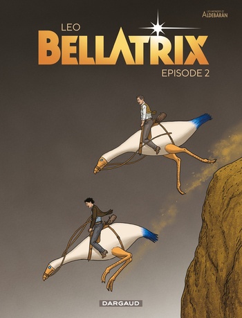 Bellatrix - Episode 2 © 2024 Dargaud | Illustration de couverture © Leo Bellatrix - Episode 2 © 2024 Dargaud | Illustration de couverture © Leo