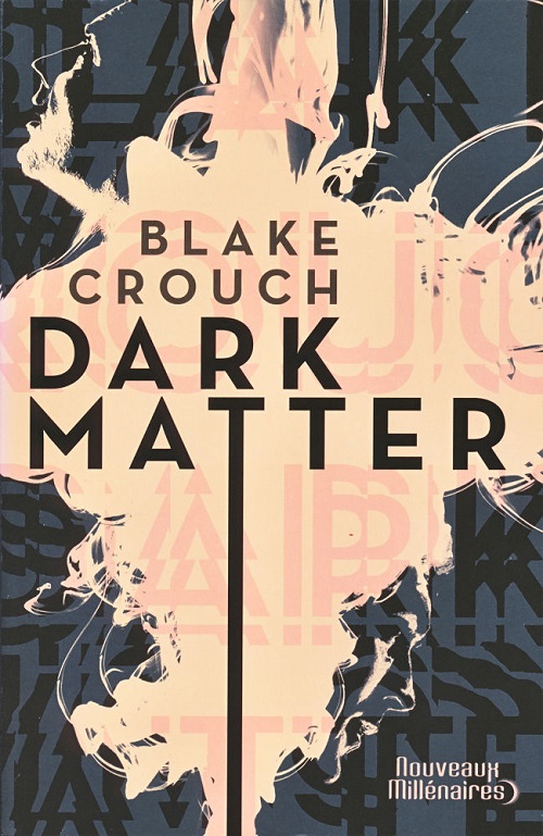 Dark Matter @ 2017 J'ai Lu | Illustration de couverture @ Studio de création (c) J'ai lu d'après (c) Shutterstock