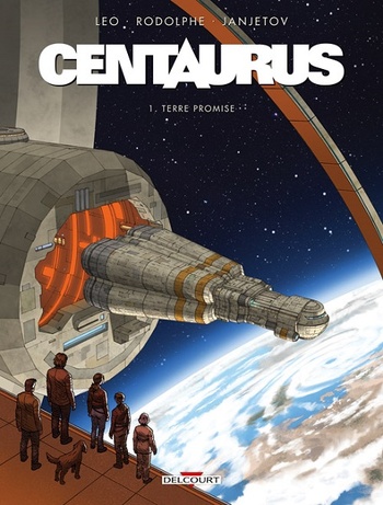Centaurus 1 : Terre promise © 2015 Editions Delcourt Centaurus 1 : Terre promise © 2015 Editions Delcourt