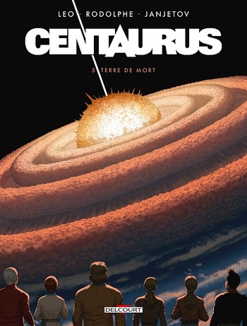 Centaurus 5 : Terre de mort © 2019 Editions Delcourt