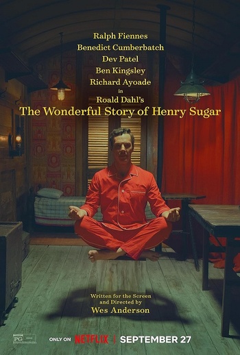 La Merveilleuse Histoire de Henry Sugar (Wes Anderson, 2023) La Merveilleuse Histoire de Henry Sugar (Wes Anderson, 2023)